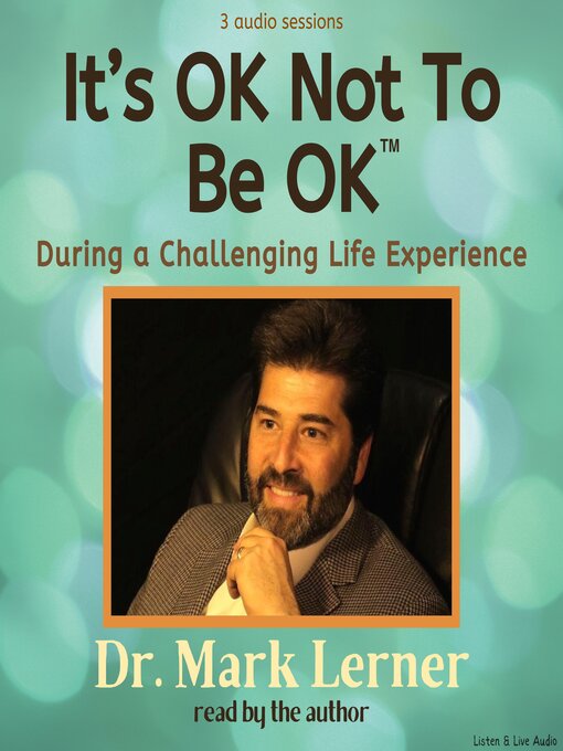 Title details for It's OK Not To Be Ok by Dr. Mark Lerner - Available
